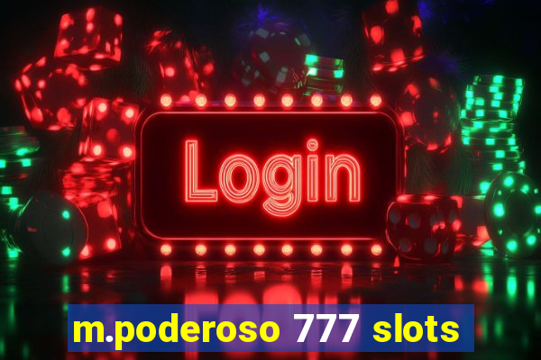 m.poderoso 777 slots